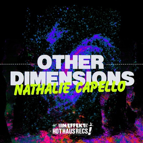 Nathalie Capello - Other Dimensions [HOTHAUS111]